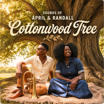 Cottonwood Tree By Sounds of April and Randall